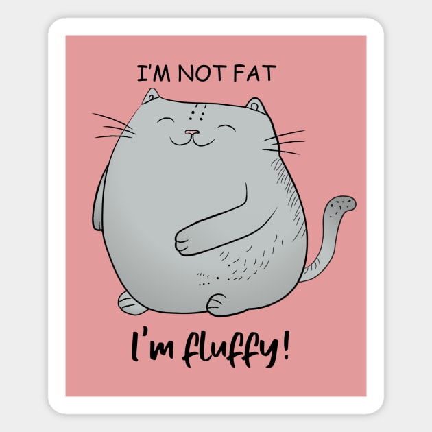 I'm not fat, I'm fluffy! Funny Curvy Cat Magnet by KOTOdesign